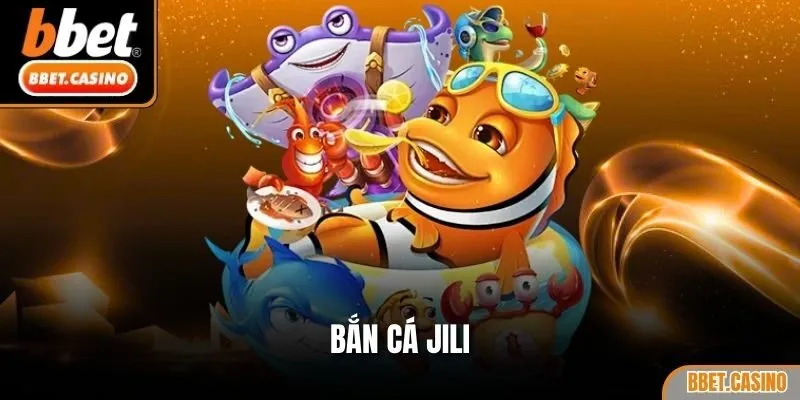 Bắn cá Jili