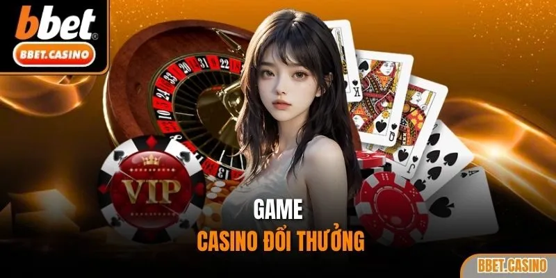 Game casino đổi thưởng